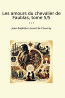 Les amours du chevalier de Faublas, tome 5/5