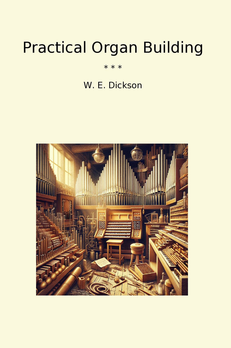 Practical Organ Building