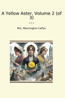 A Yellow Aster, Volume 2 (of 3)