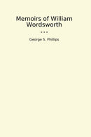 Memoirs of William Wordsworth