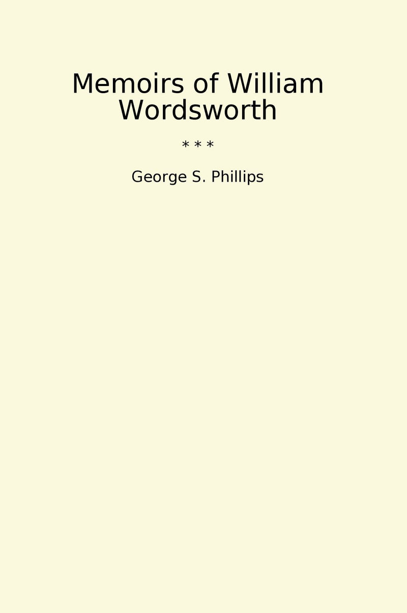 Memoirs of William Wordsworth