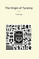 The Origin of Tyranny