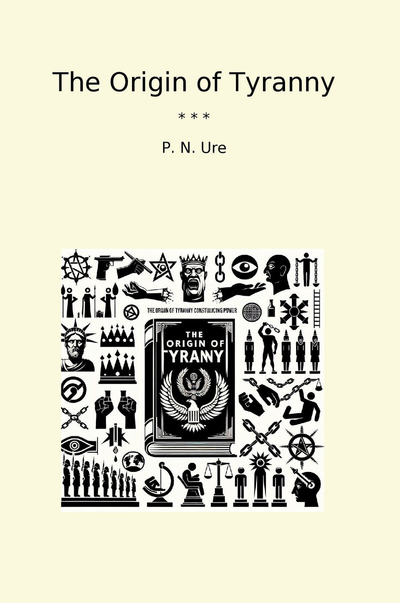 The Origin of Tyranny