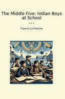 The Middle Five: Indian Boys at School