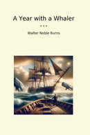 A Year with a Whaler