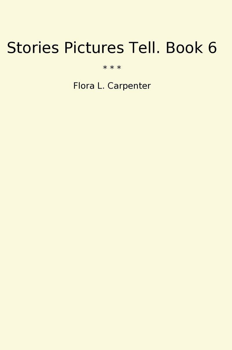 Stories Pictures Tell. Book 6
