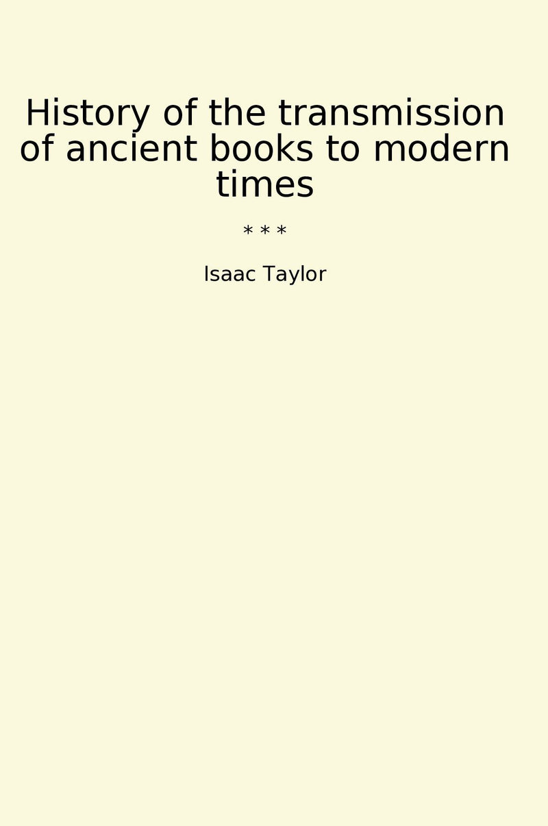 History of the transmission of ancient books to modern times
