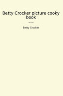 Betty Crocker picture cooky book