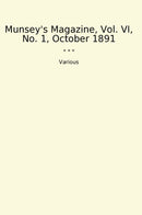 Munsey's Magazine, Vol. VI, No. 1, October 1891