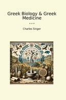 Greek Biology & Greek Medicine