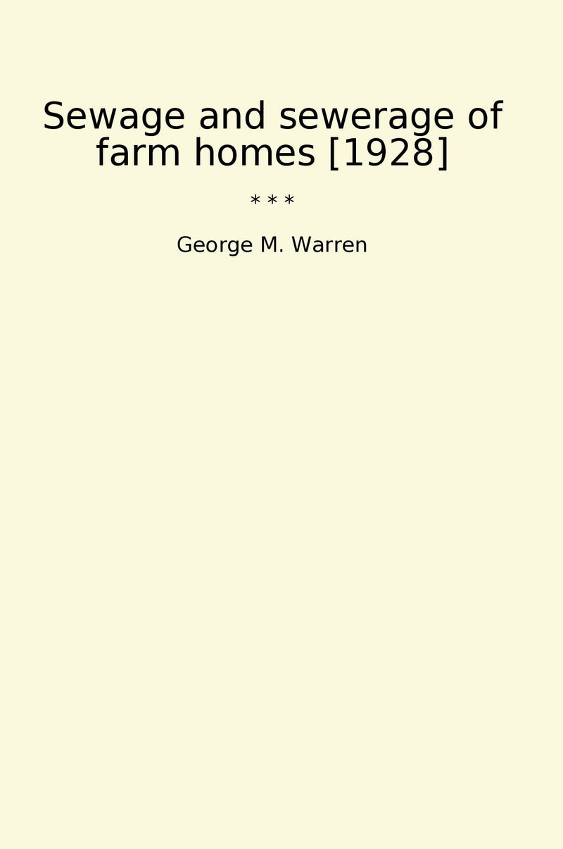 Sewage and sewerage of farm homes [1928]
