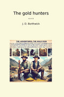 The gold hunters