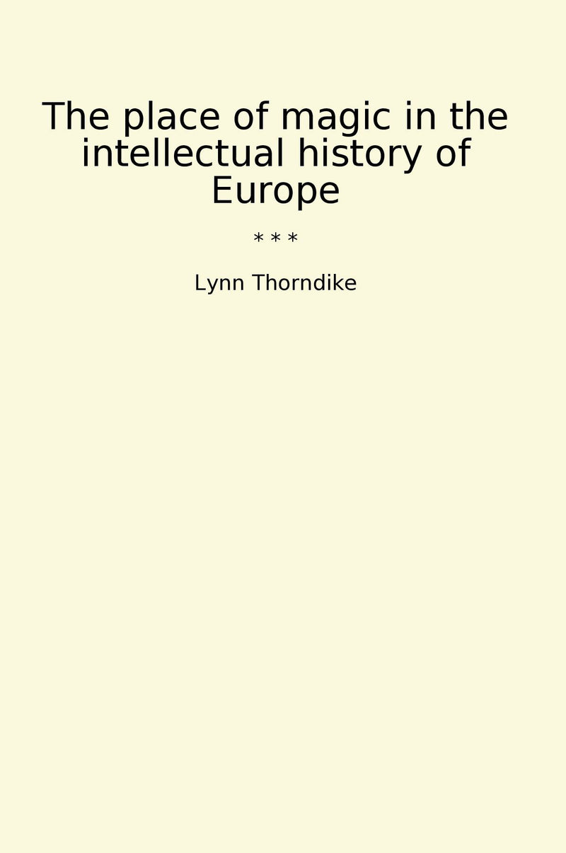 The place of magic in the intellectual history of Europe
