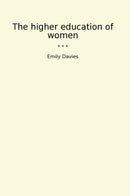 The higher education of women