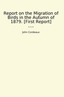 Report on the Migration of Birds in the Autumn of 1879. [First Report]