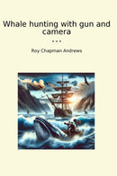 Whale hunting with gun and camera