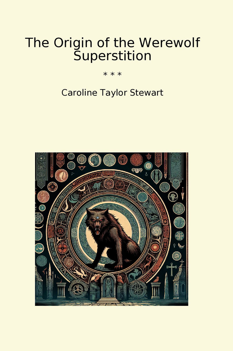The Origin of the Werewolf Superstition