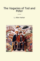 The Vagaries of Tod and Peter