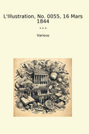 L'Illustration, No. 0055, 16 Mars 1844