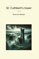 St. Cuthbert's tower