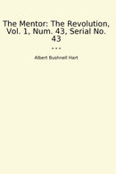 The Mentor: The Revolution, Vol. 1, Num. 43, Serial No. 43