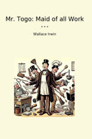 Mr. Togo: Maid of all Work