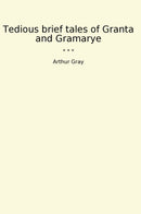 Tedious brief tales of Granta and Gramarye