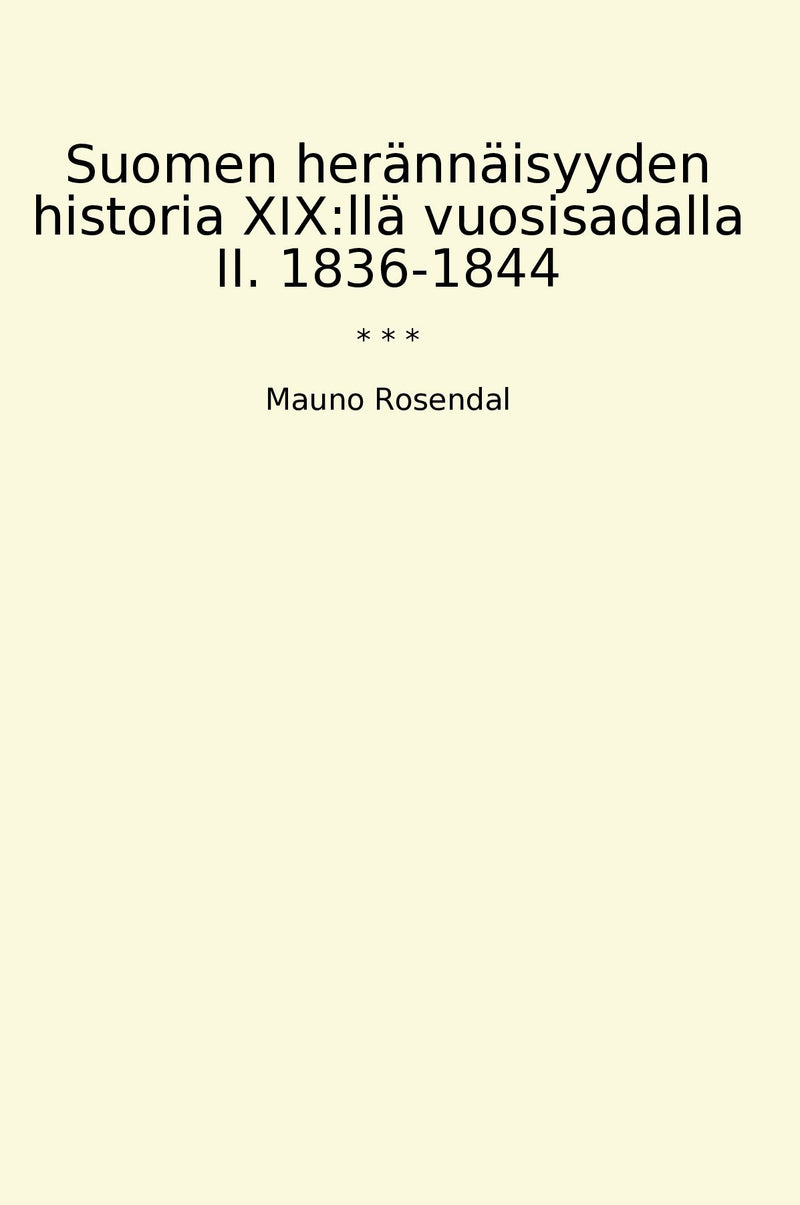Suomen herännäisyyden historia XIX:llä vuosisadalla II. 1836-1844