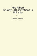 Mrs Albert Grundy—Observations in Philistia