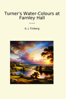 Turner's Water-Colours at Farnley Hall