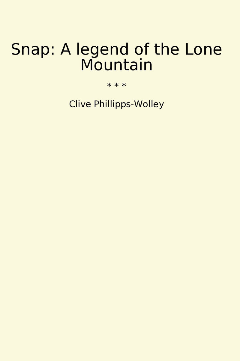 Snap: A legend of the Lone Mountain