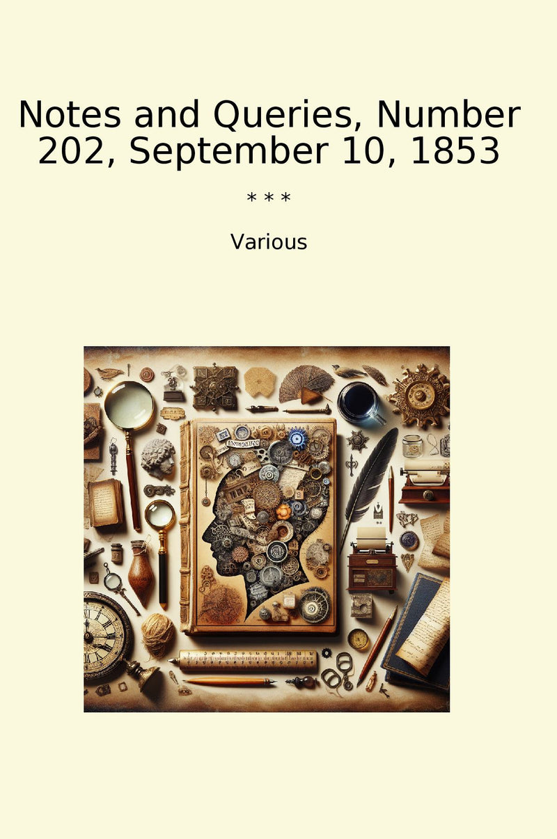 Notes and Queries, Number 202, September 10, 1853
