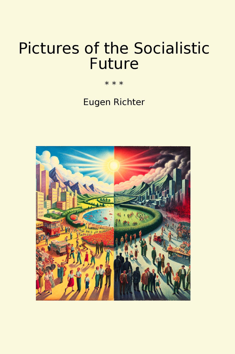 Pictures of the Socialistic Future