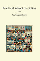 Practical school discipline