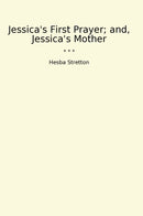 Jessica's First Prayer; and, Jessica's Mother