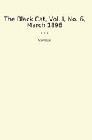 The Black Cat, Vol. I, No. 6, March 1896