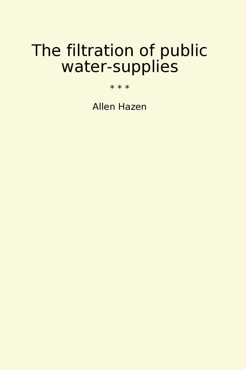 The filtration of public water-supplies
