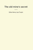 The old mine's secret