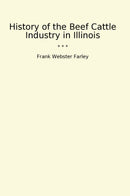 History of the Beef Cattle Industry in Illinois