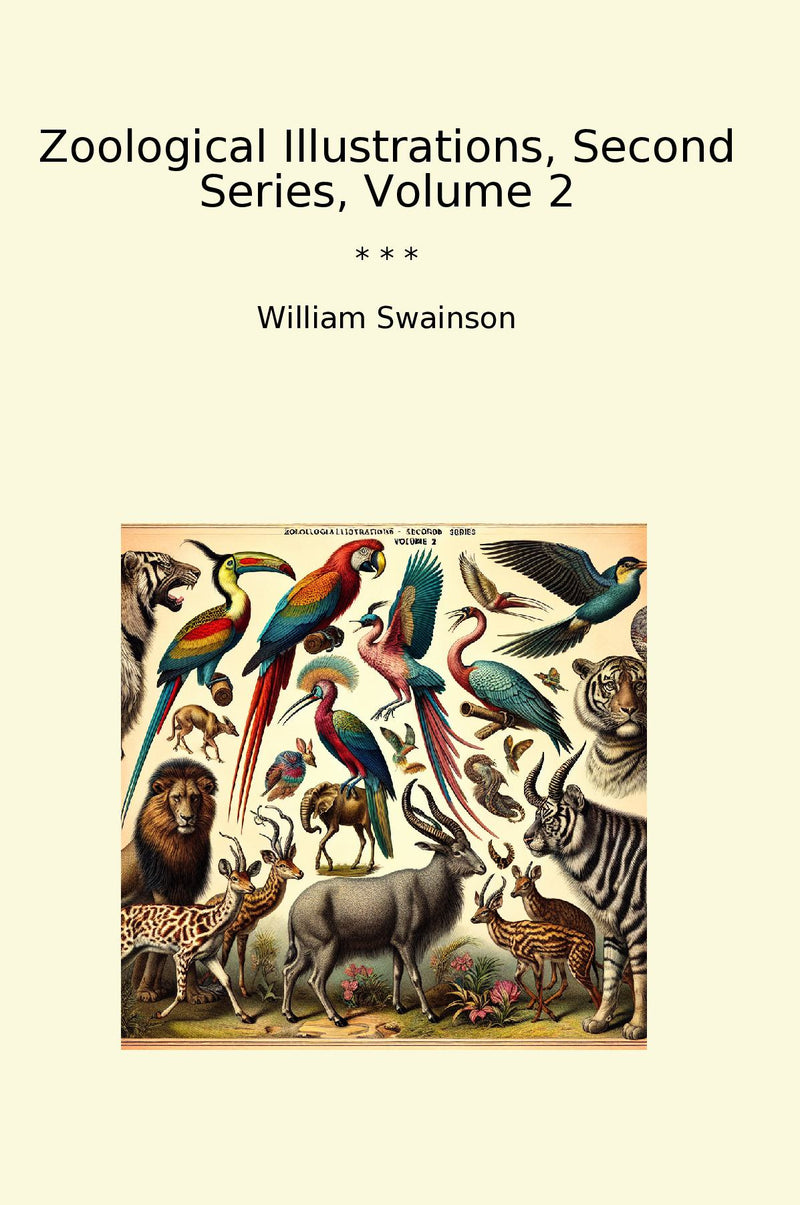 Zoological Illustrations, Second Series, Volume 2