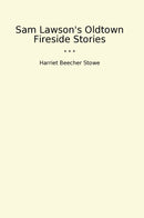Sam Lawson's Oldtown Fireside Stories