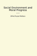 Social Environment and Moral Progress