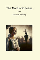The Maid of Orleans