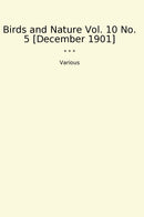 Birds and Nature Vol. 10 No. 5 [December 1901]