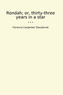 Rondah; or, thirty-three years in a star