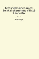Teräshermoinen mies: Seikkailukertomus Villistä Lännestä