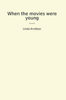 When the movies were young