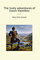 The lively adventures of Gavin Hamilton