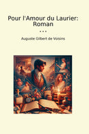 Pour l'Amour du Laurier: Roman