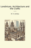 Londinium, Architecture and the Crafts